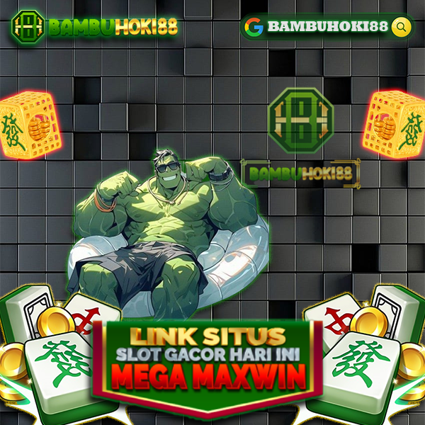 BAMBUHOKI88 Situs Judi Bola Asianbookie SBOBET MAXBET Dan Slot Gacor RTP Tinggi